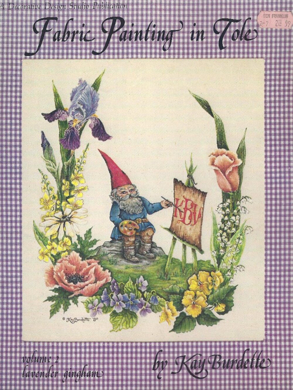 Vtg Book Fabric Painting in Tole Kay Burdette Art & Crafts Instructions 1983 USA